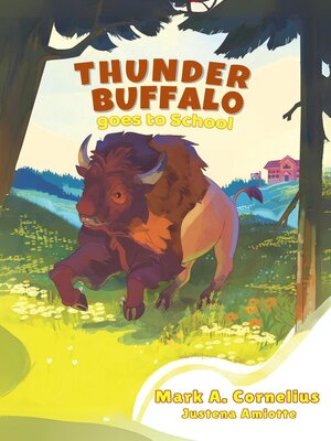 cover image of Thunder Buffalo Goes to School